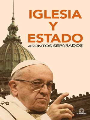 cover image of Iglesia y Estado, asuntos separados